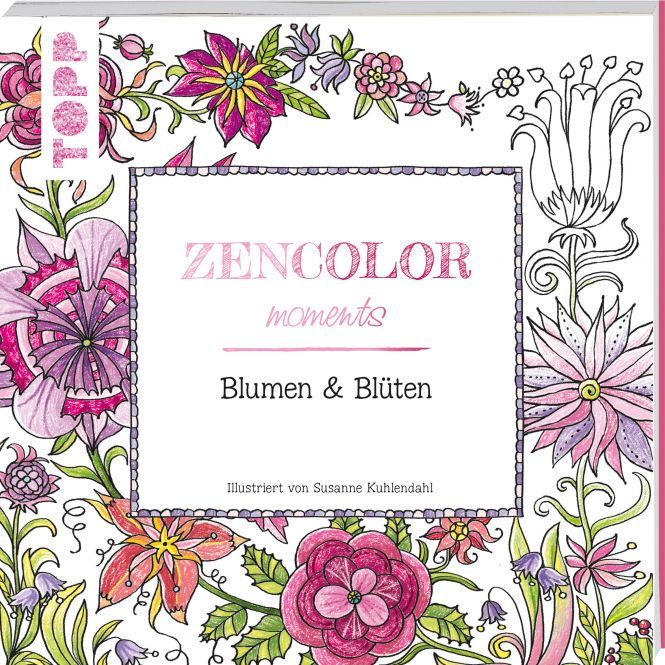 Buch: Zencolor moments Blumen & Blüten / (Ausmalen für Erwachsene)
